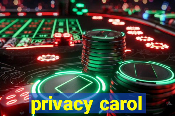 privacy carol